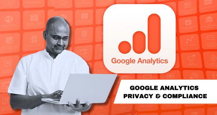 Google Analytics 17 Google Analytics Privacy And Compliance