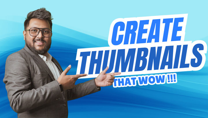 How To Create Amazing Thumbnails