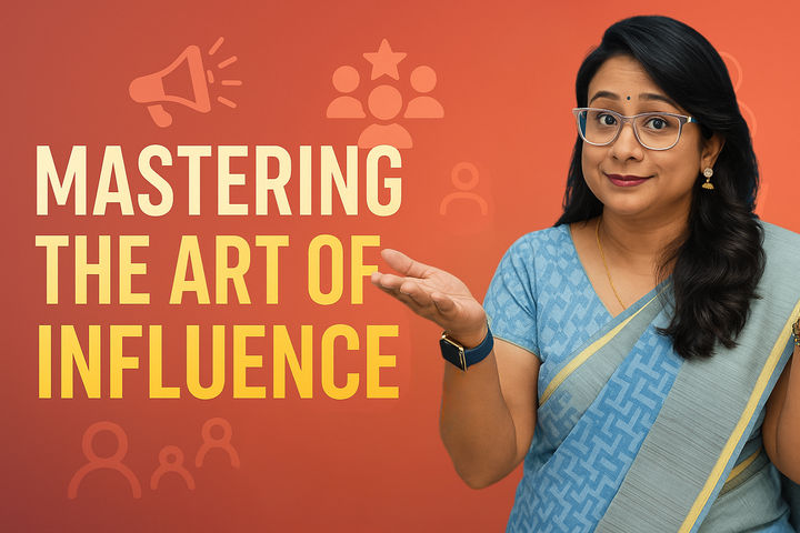 Mastering The Art Of Influence