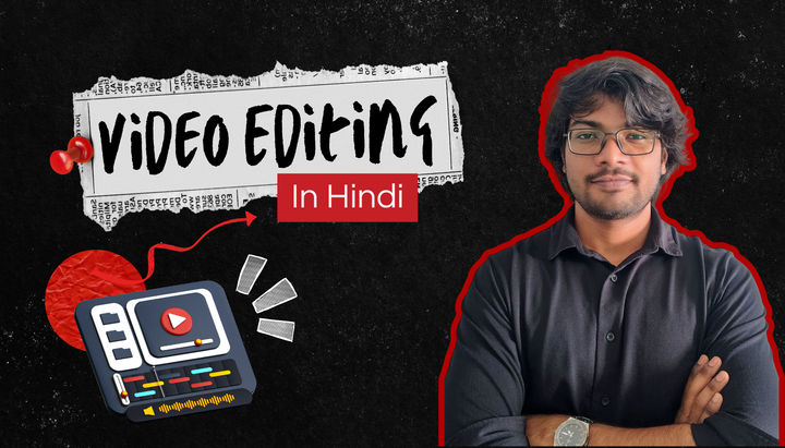 Video Editing In Hindi
